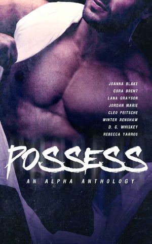 [Anathema 01] • Possess - an Alpha Romance Anthology